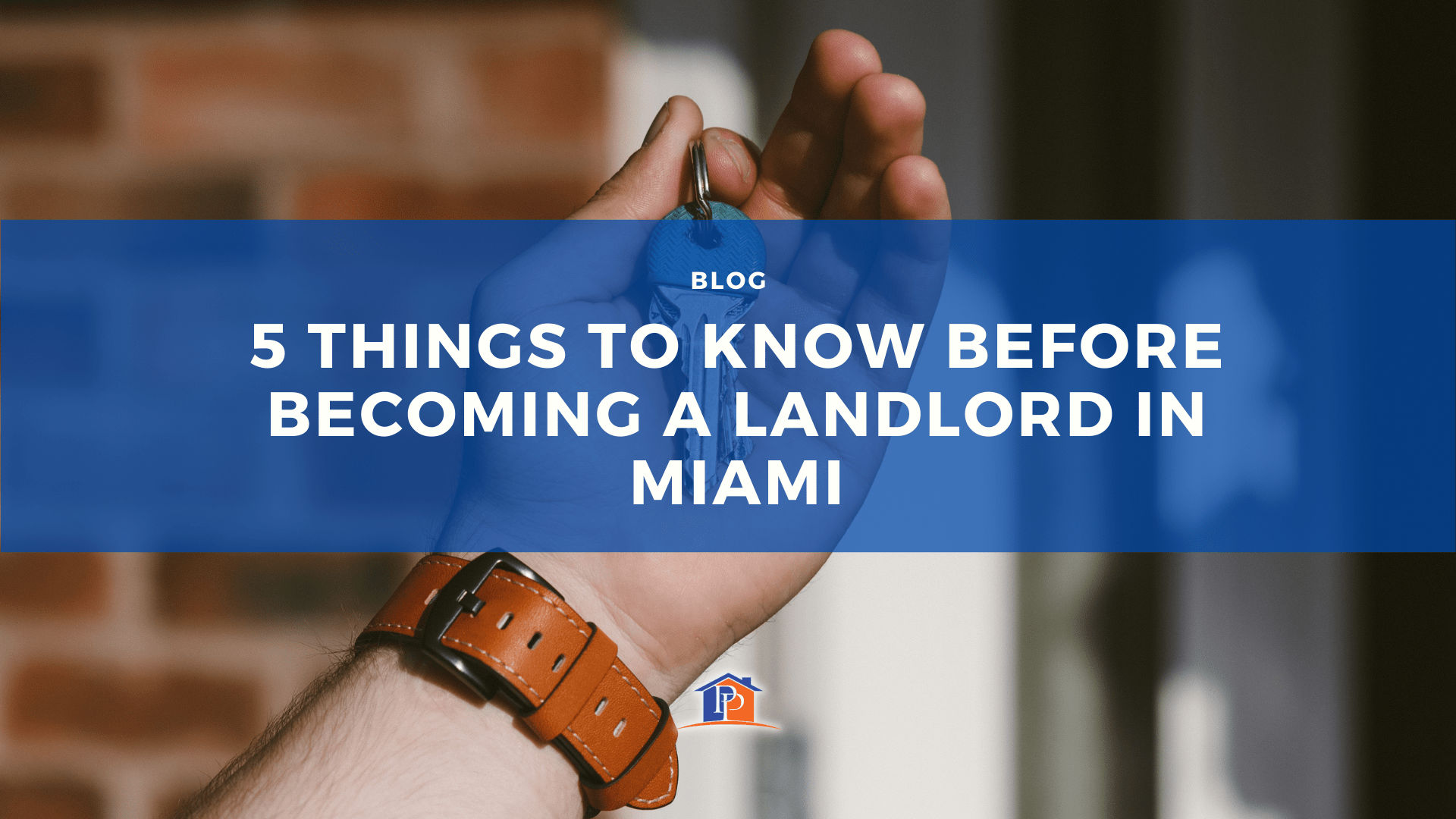 5 things to know before becoming a landlord in Miami